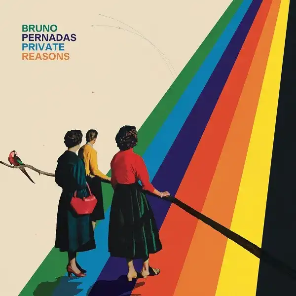 BRUNO PERNADAS / PRIVATE REASONS