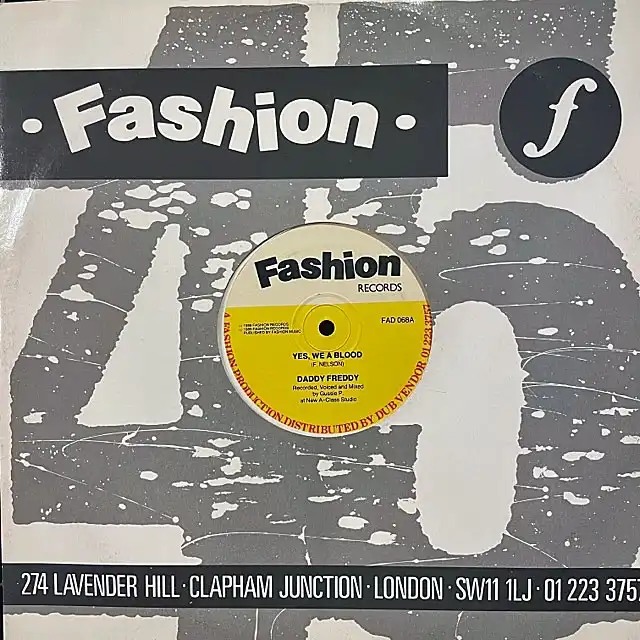 DADDY FREDDY ／ JUNIOR DELGADO、SHAKO LEE、PHILLIP LEO / YES, WE A BLOOD ／ MIXED BLOOD