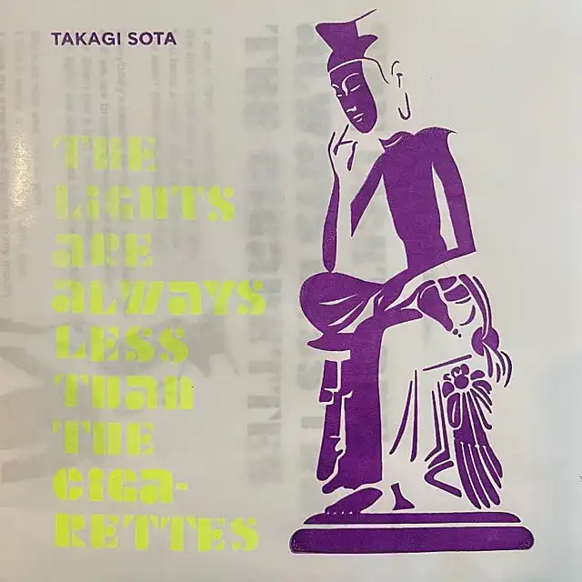 TAKAGI SOTA (高木壮太) / LIGHTS ARE ALWAYS LESS THAN THE CIGARETTES
