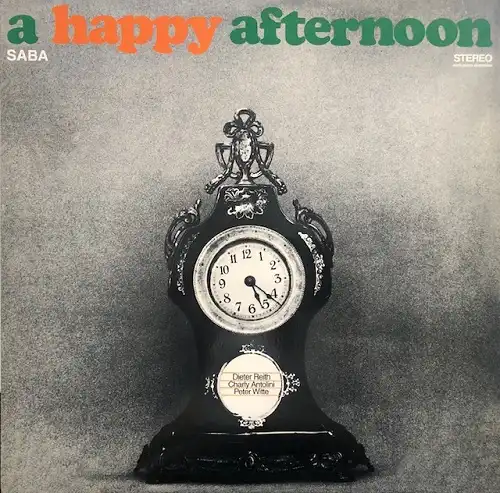 DIETER REITH TRIO / A HAPPY AFTERNOON