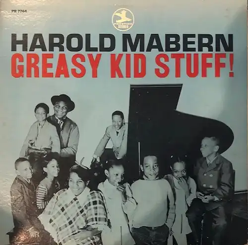HAROLD MABERN / GREASY KID STUFF!