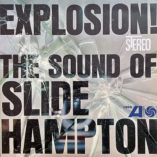 SLIDE HAMPTON / EXPLOSION! SOUND OF SLIDE HAMPTON