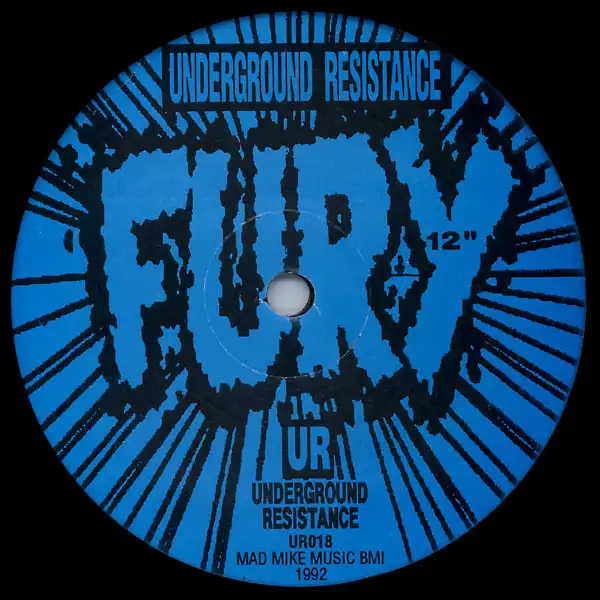  UNDERGROUND RESISTANCE ‎/ FURY 