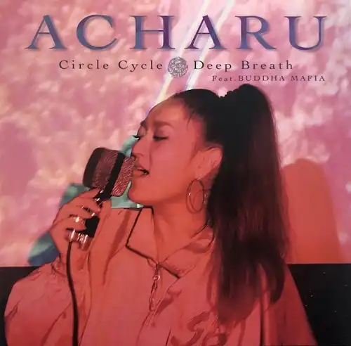 ACHARU / CIRCLE CYCLE  DEEP BREATH