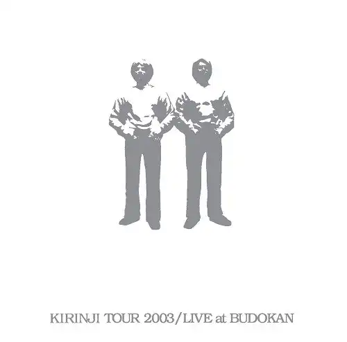  / KIRINJI TOUR 2003 LIVE AT BUDOKAN