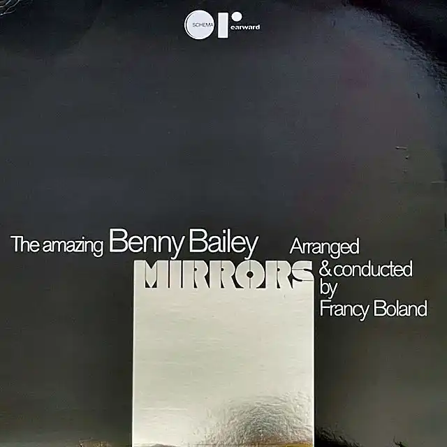 BENNY BAILEY / MIRRORS