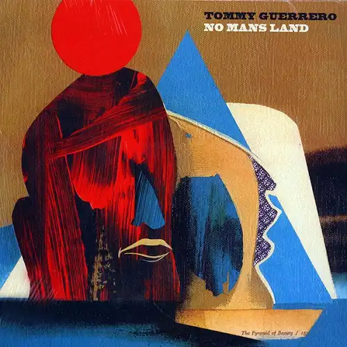 TOMMY GUERRERO / NO MANS LAND