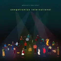 CONGOTRONICS INTERNATIONAL / WHERE’S THE ONE