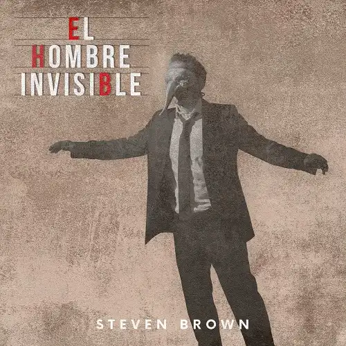 STEVEN BROWN / EL HOMBRE INVISIBLE