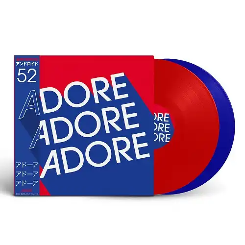 ANDROID52 / ADORE ADORE ADORE