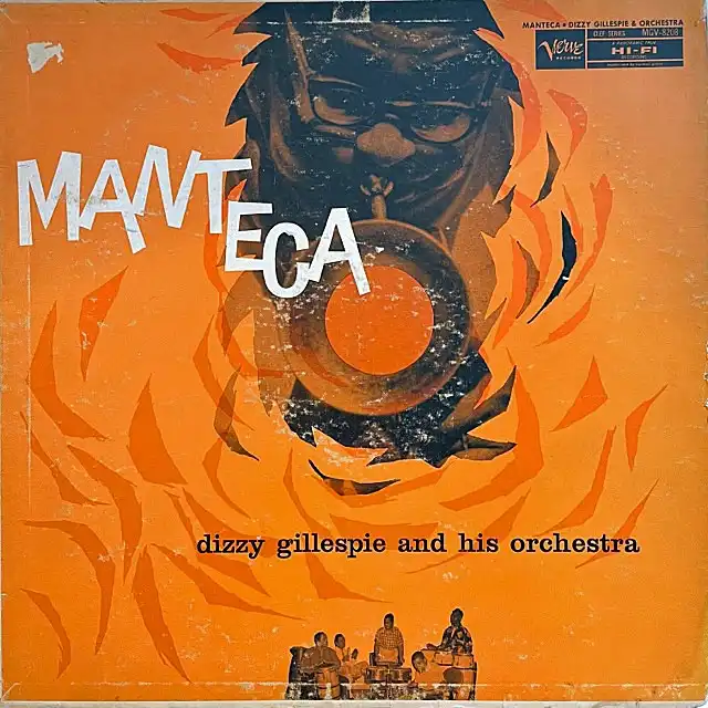 DIZZY GILLESPIE AND HIS ORCHESTRA / MANTECA