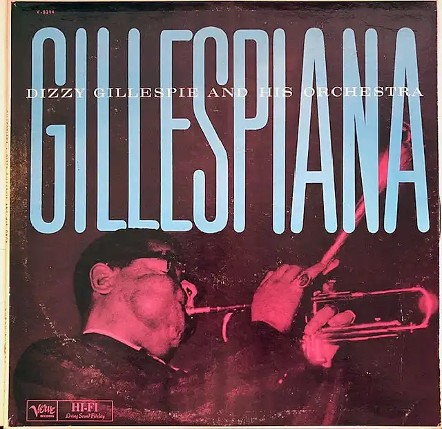 DIZZY GILLESPIE AND HIS ORCHESTRA / GILLESPIANA