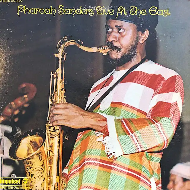 PHAROAH SANDERS / LIVE AT THE EAST