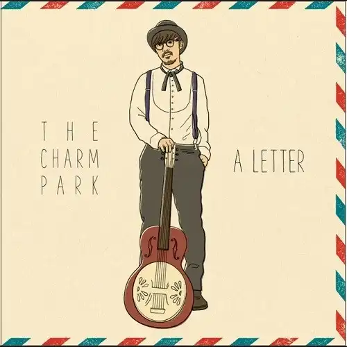 CHARM PARK / A LETTER & A REPLY