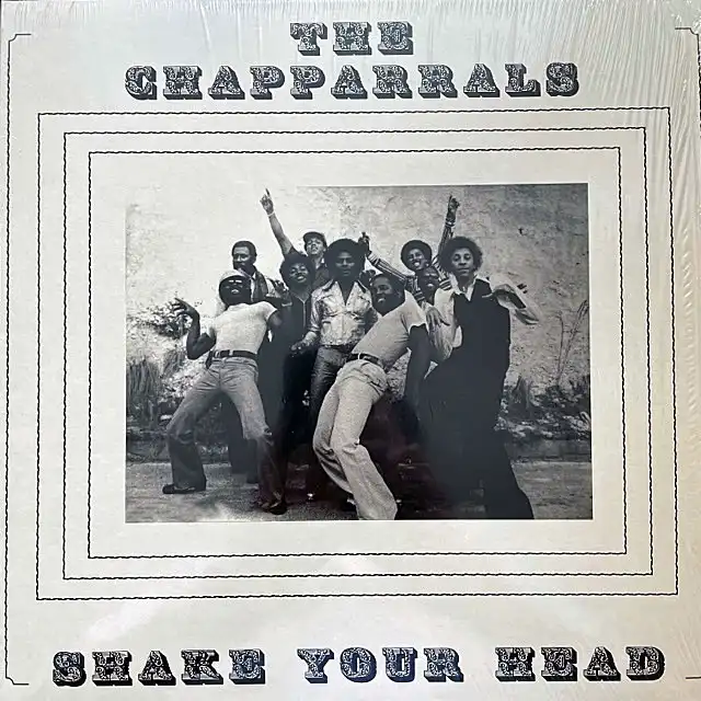 CHAPPARRALS / SHAKE YOUR HEAD (REISSUE)