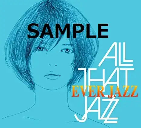 ALL THAT JAZZ / EVER JAZZ   