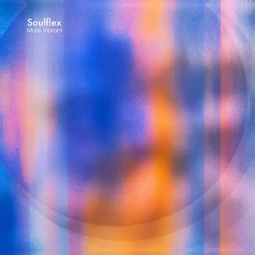 SOULFLEX / MORE VIBRANT