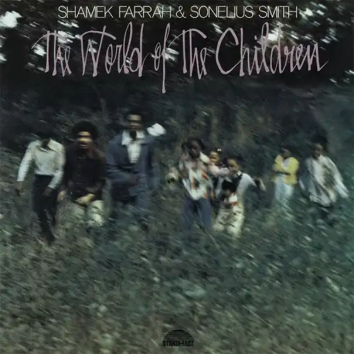 SHAMEK FARRAH & SONELIUS SMITH / WORLD OF THE CHILDRENΥʥ쥳ɥ㥱å ()