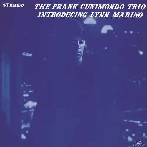 FRANK CUNIMONDO TRIO / INTRODUCING LYNN MARINO