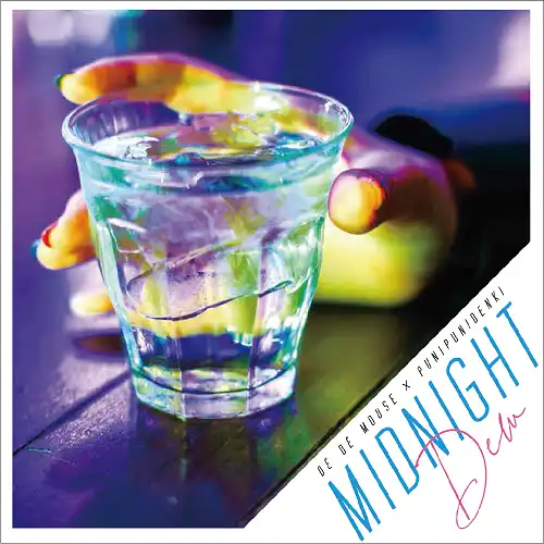 DE DE MOUSE & ぷにぷに電機 / MIDNIGHT DEW ミッドナイト デュー