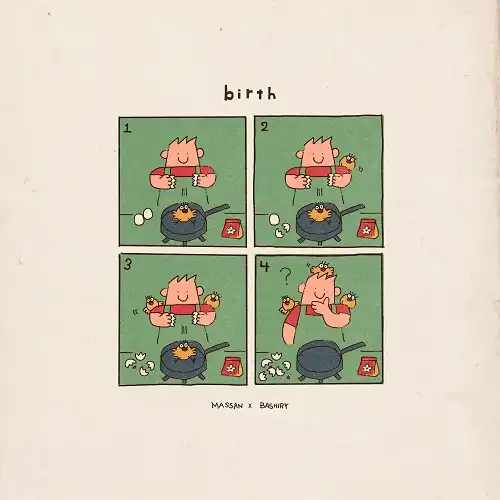 MASSAN×BASHIRY / BIRTH