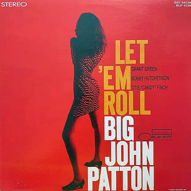 BIG JOHN PATTON / LET 'EM ROLL