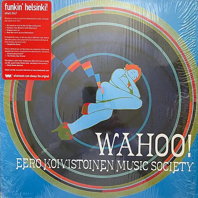 EERO KOIVISTOINEN MUSIC SOCIETY / WAHOO!