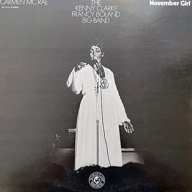 CARMEN MCRAE & KENNY CLARKE FRANCY BOLAND BIG BAND / NOVEMBER GIRL