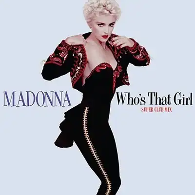 MADONNA / WHO'S THAT GIRL  CAUSING A COMMOTION (35TH ANNIVERSARY)