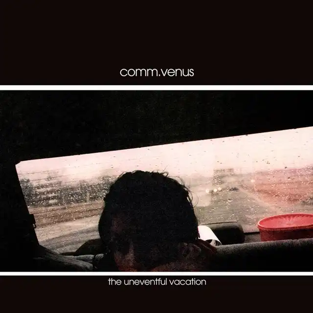 COMMANDER VENUS / UNEVENTFUL VACATION (25TH ANNIVERSARY)