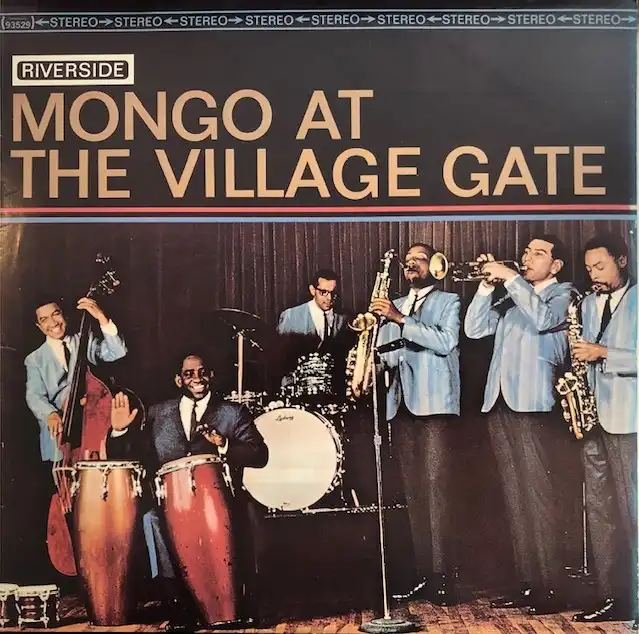 MONGO SANTAMARIA / MONGO AT THE VILLAGE GATE