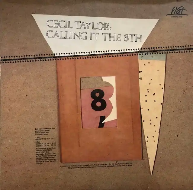CECIL TAYLOR / CALLING IT THE 8TH