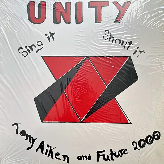 TONY AIKEN & FUTURE 2000 / UNITY, SING IT, SHOUT ITΥʥ쥳ɥ㥱å ()