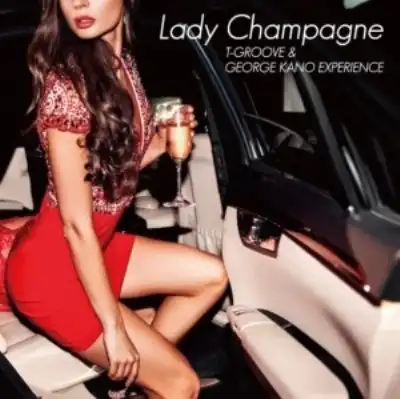 T-GROOVE & GEORGE KANO EXPERIENCE / LADY CHAMPAGNEΥʥ쥳ɥ㥱å ()