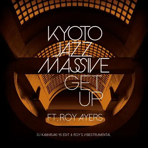 KYOTO JAZZ MASSIVE / GET UP FEAT. ROY AYERSΥʥ쥳ɥ㥱å ()