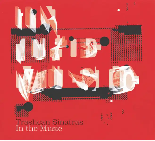 TRASHCAN SINATRAS / IN THE MUSIC Υʥ쥳ɥ㥱å ()