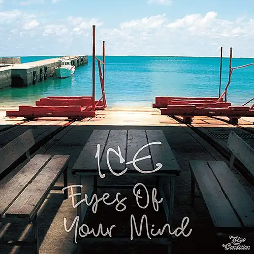 ICE / EYES OF YOUR MIND ／ BLUE MOON