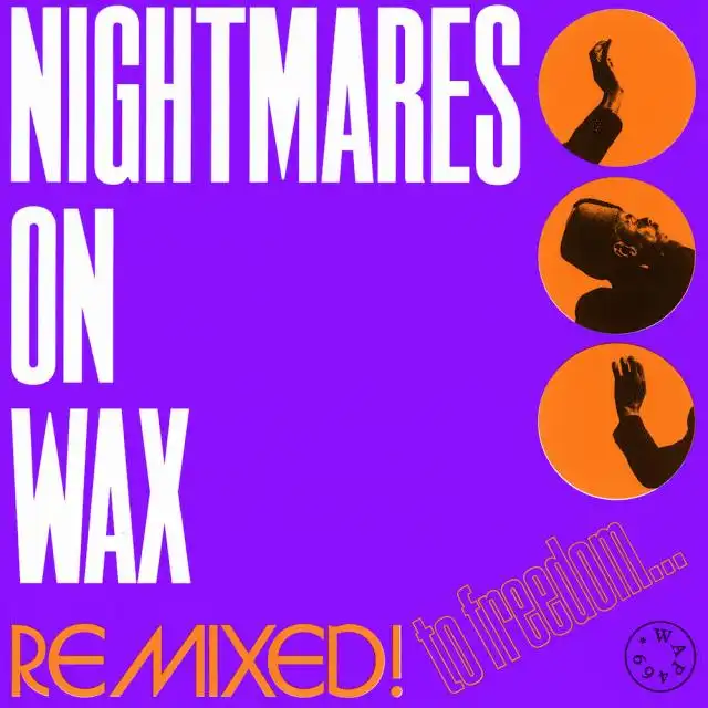 NIGHTMARES ON WAX / REMIXED! TO FREEDOMのアナログレコードジャケット (準備中)
