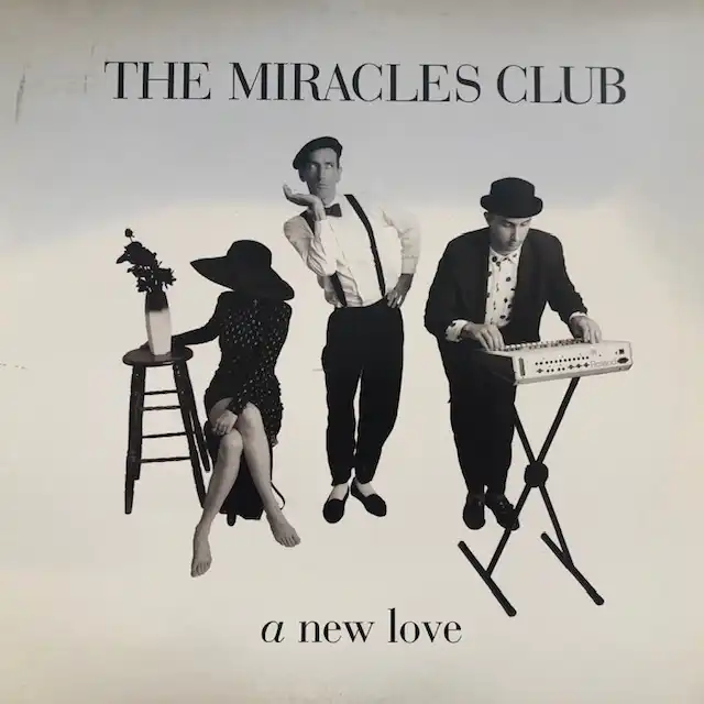 MIRACLES CLUB / A NEW LOVE