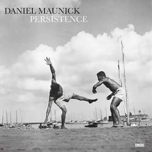 DANIEL MAUNICK / PERSISTENCE