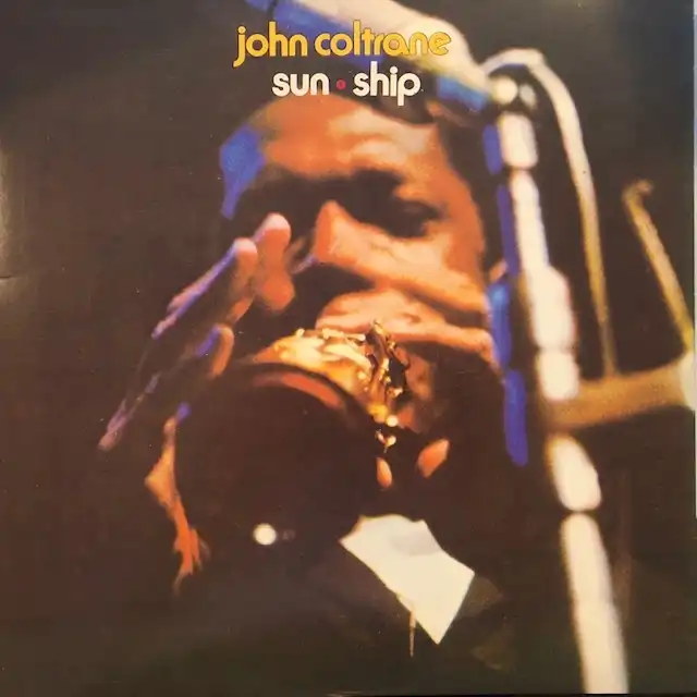 JOHN COLTRANE / SUN SHIP