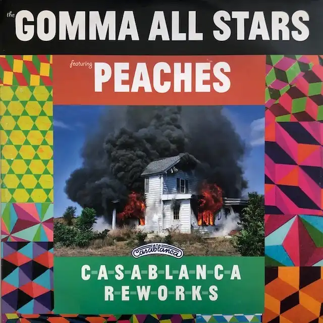 GOMMA ALL STARS FEATURING PEACHES / CASABLANCA REWORKS
