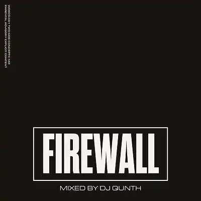 DJ QUNTH / FIREWALL