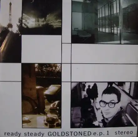 GOLDSTONED / READY STEADY E.P. 1