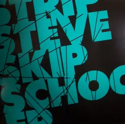 STRIP STEVE / SKIP SCHOOL EP
