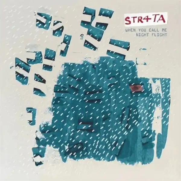 STR4TA / WHEN YOU CALL ME ／ NIGHT FLIGHT