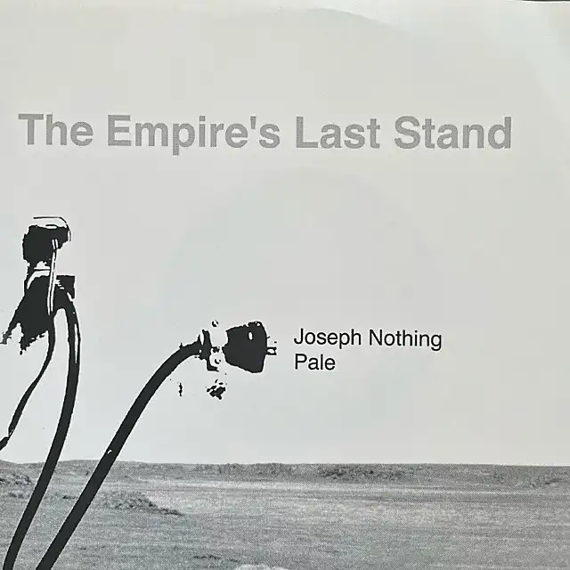 JOSEPH NOTHING ／ PALE / EMPIRE'S LAST STAND