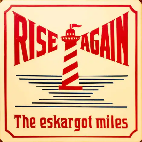 ESKARGOT MILES / RISE AGAIN