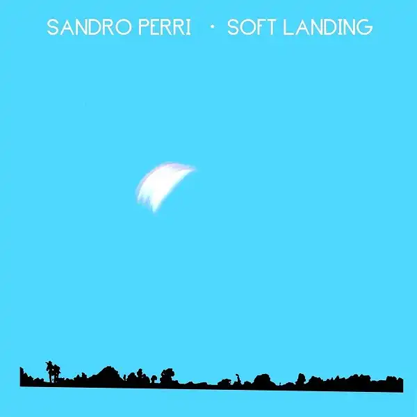 SANDRO PERRI / SOFT LANDING