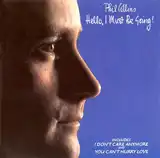 PHIL COLLINS / HELLO I MUST BE GOING ?